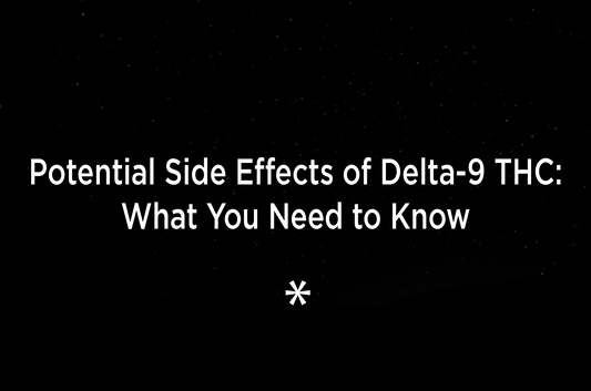 Potential Side Effects of Delta-9 THC: What You Need to Know