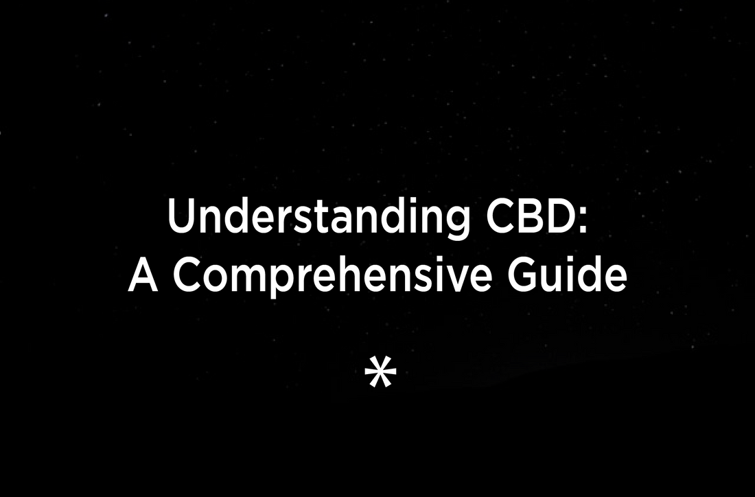 Understanding CBD: A Comprehensive Guide