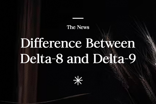 What is the Difference Between Delta-8 and Delta-9?