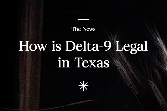 How is Delta-9 legal in Texas?