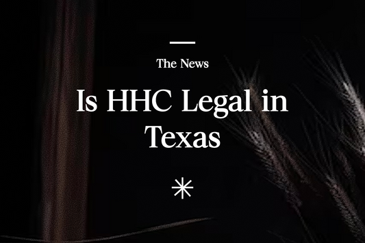 is HHC legal in Texas