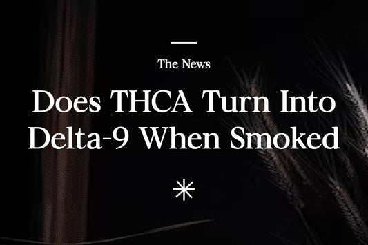 Does THCA Turn Into Delta-9 When Smoked?