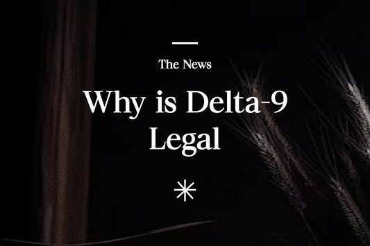 Why is Delta-9 Legal?